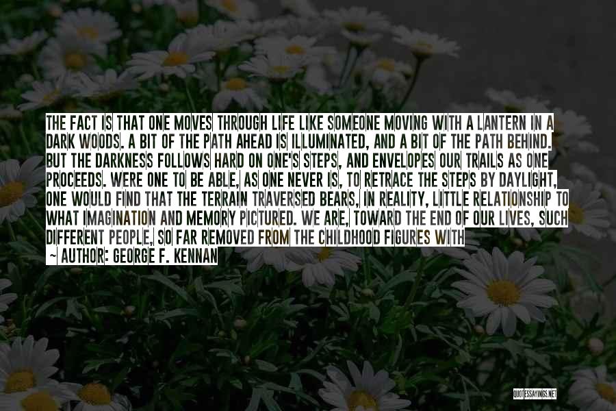Hard Childhood Quotes By George F. Kennan Hard Childhood Quotes By George F. Kennan