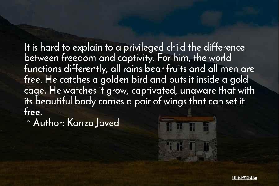 Hard Childhood Quotes By Kanza Javed Hard Childhood Quotes By Kanza Javed