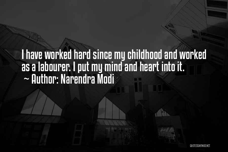 Hard Childhood Quotes By Narendra Modi