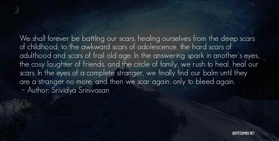 Hard Childhood Quotes By Srividya Srinivasan