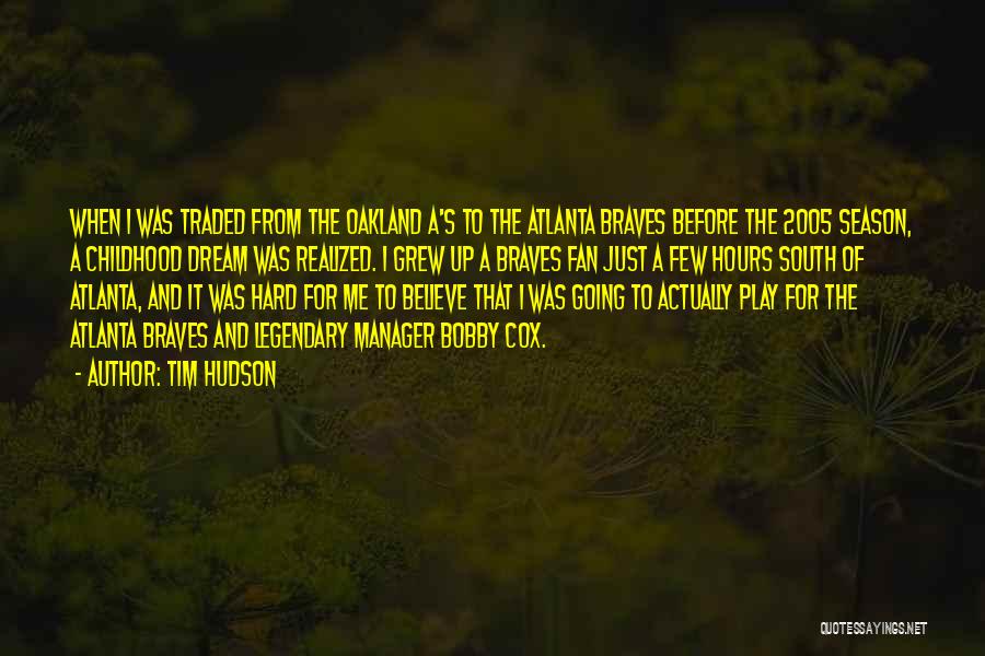 Hard Childhood Quotes By Tim Hudson Hard Childhood Quotes By Tim Hudson