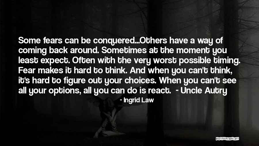 Hard Choices Quotes By Ingrid Law Hard Choices Quotes By Ingrid Law