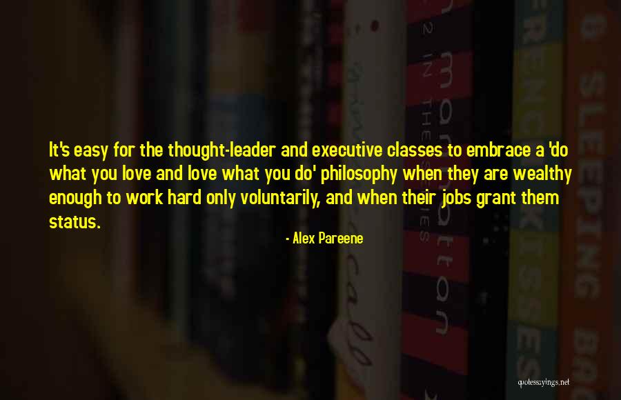 Hard Classes Quotes By Alex Pareene Hard Classes Quotes By Alex Pareene