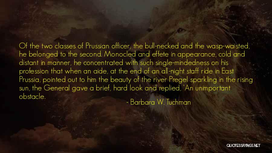 Hard Classes Quotes By Barbara W. Tuchman