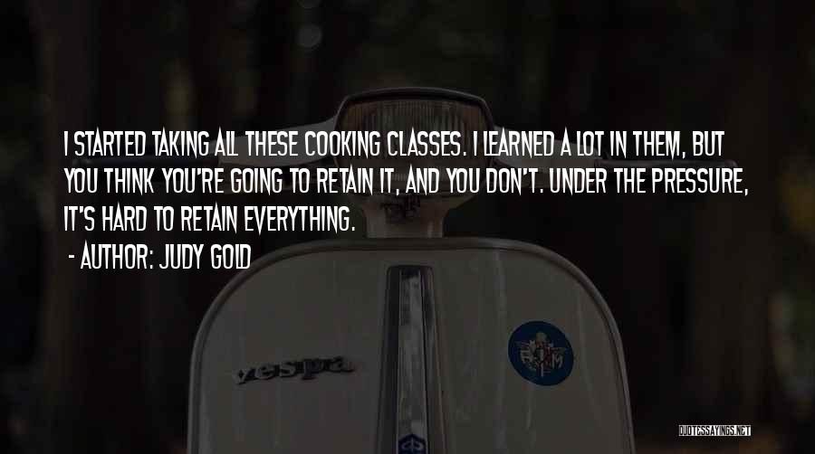 Hard Classes Quotes By Judy Gold