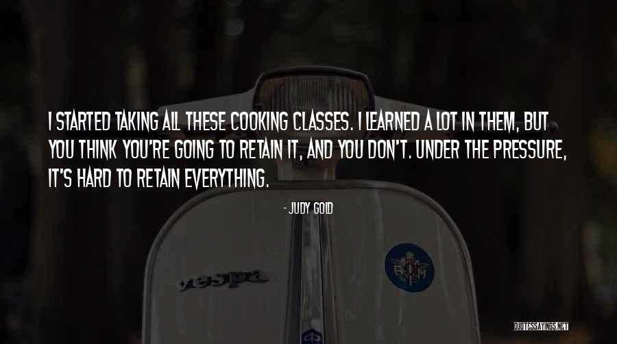 Hard Classes Quotes By Judy Gold Hard Classes Quotes By Judy Gold