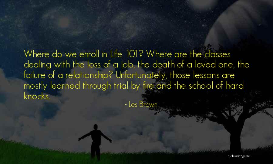 Hard Classes Quotes By Les Brown