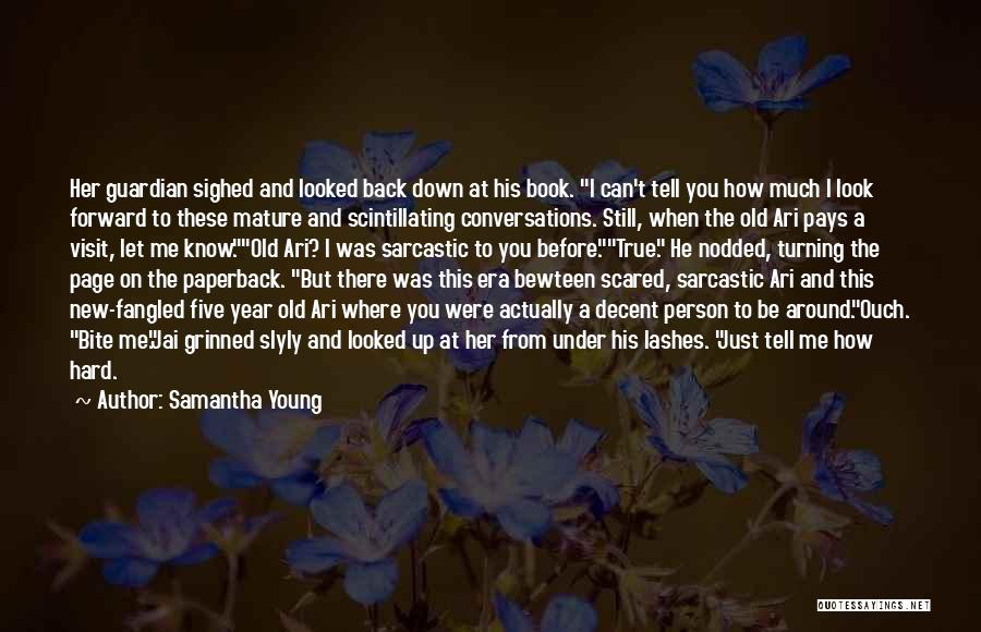 Hard Conversations Quotes By Samantha Young