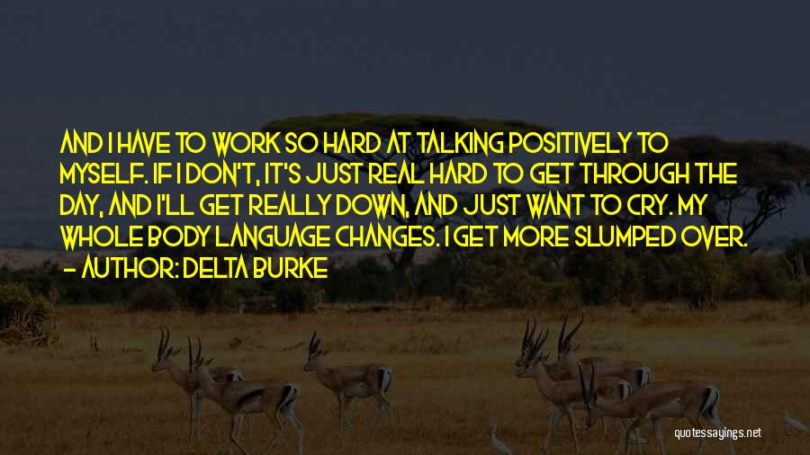 Hard Day At Work Quotes By Delta Burke