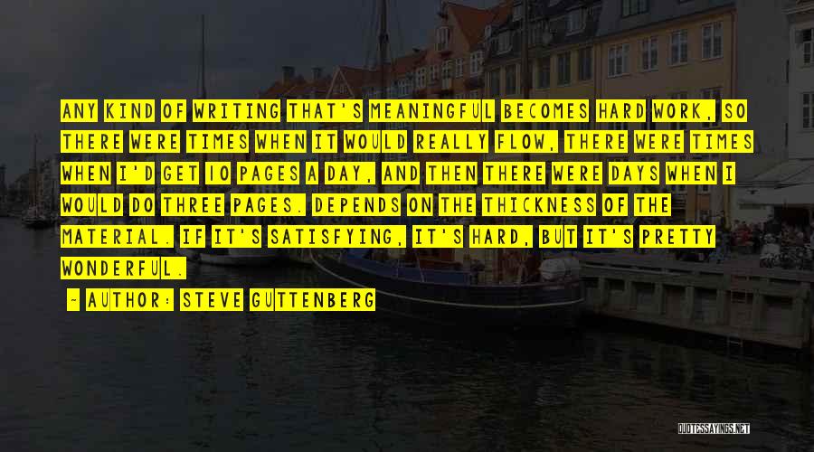 Hard Days At Work Quotes By Steve Guttenberg