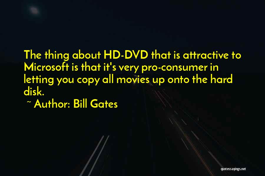 Hard Disk Quotes By Bill Gates