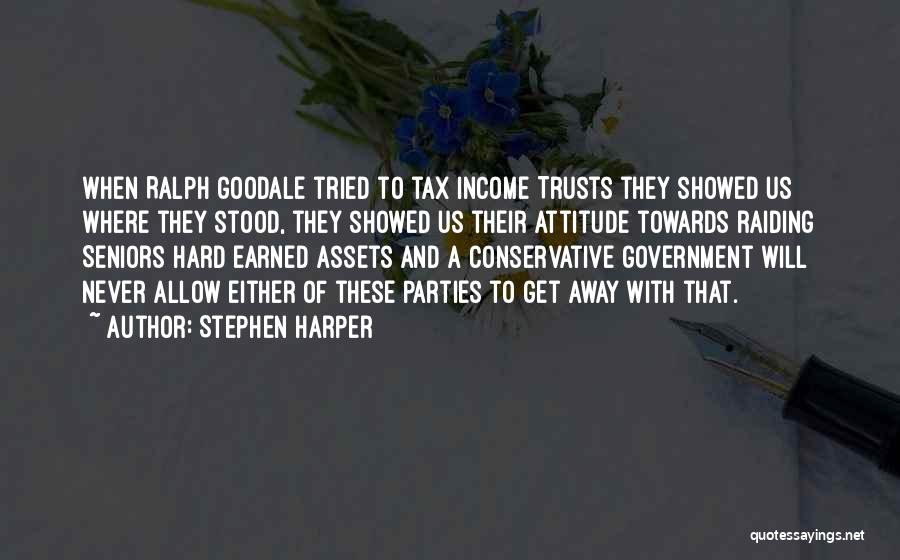 Hard Earned Quotes By Stephen Harper