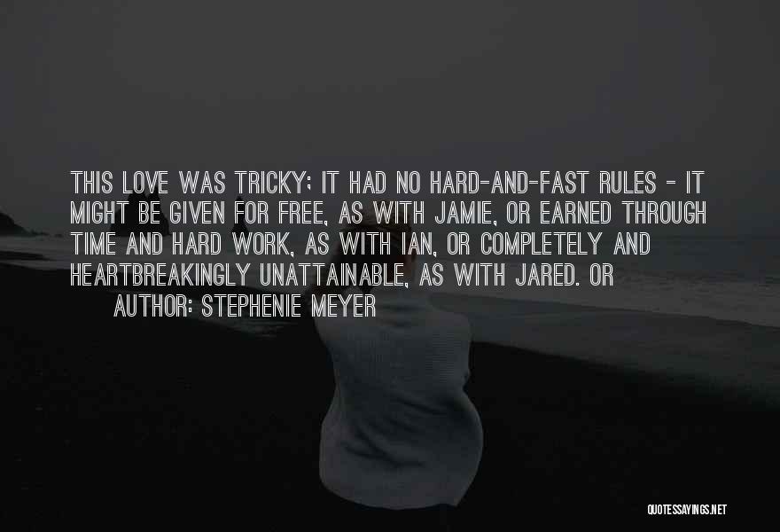 Hard Earned Quotes By Stephenie Meyer