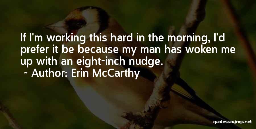 Hard Eight Quotes By Erin McCarthy