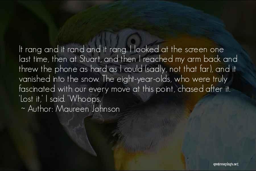 Hard Eight Quotes By Maureen Johnson