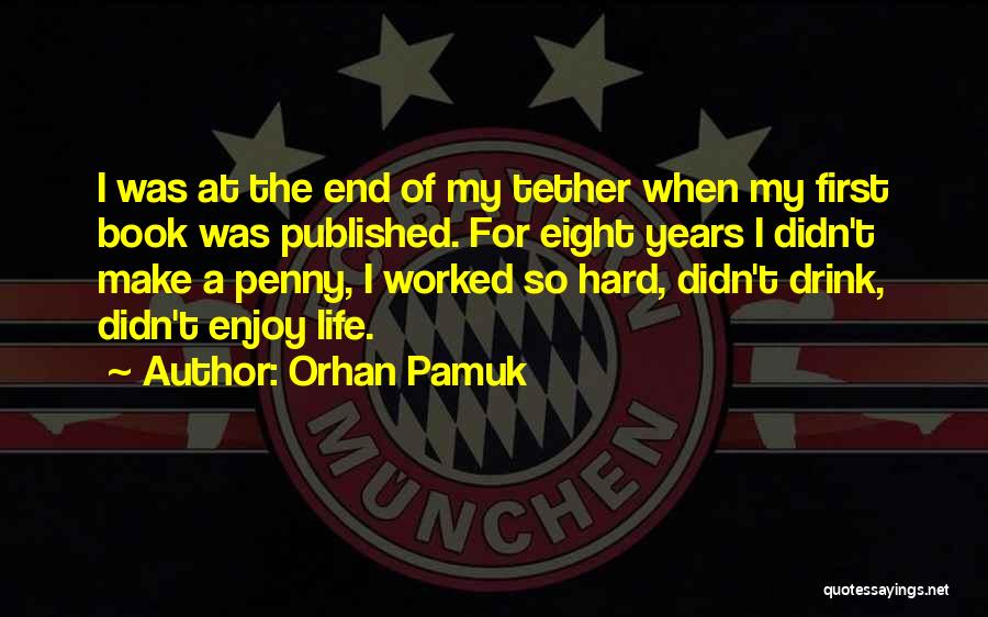 Hard Eight Quotes By Orhan Pamuk