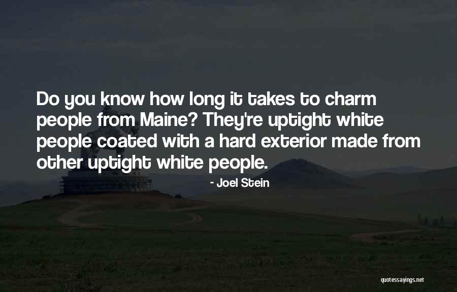 Hard Exterior Quotes By Joel Stein Hard Exterior Quotes By Joel Stein