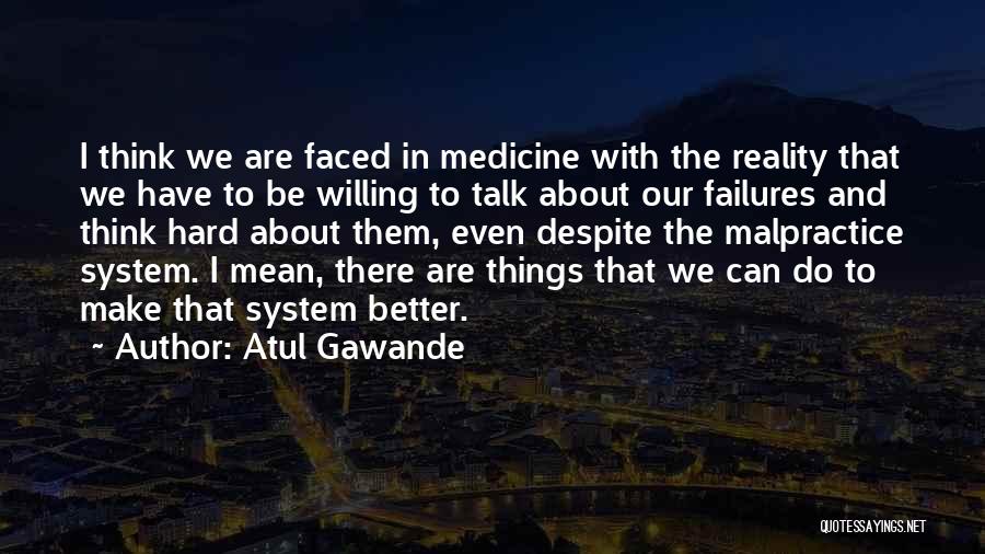 Hard Faced Quotes By Atul Gawande