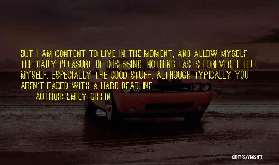 Hard Faced Quotes By Emily Giffin