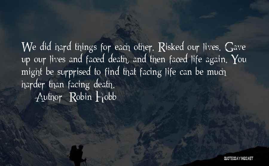 Hard Faced Quotes By Robin Hobb