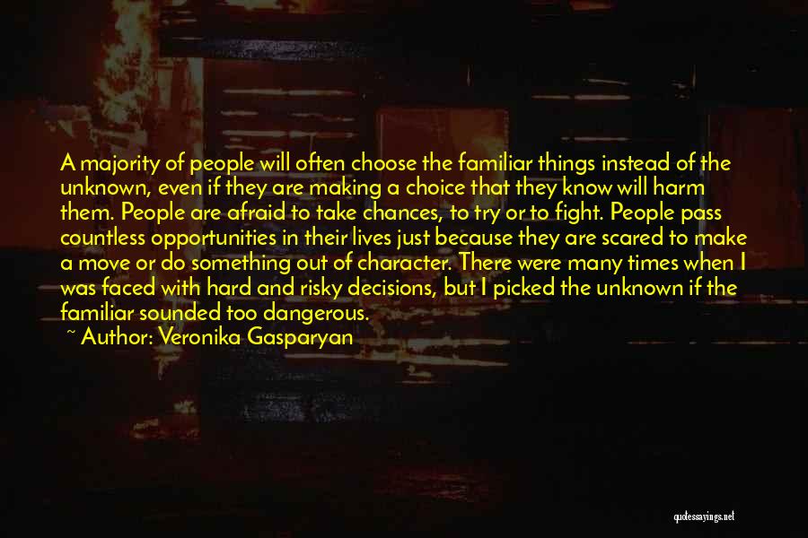 Hard Faced Quotes By Veronika Gasparyan