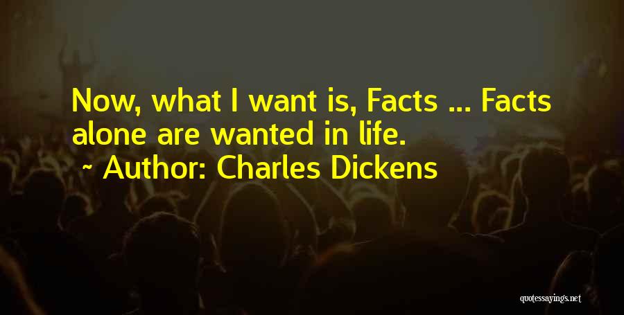 Hard Facts Of Life Quotes By Charles Dickens