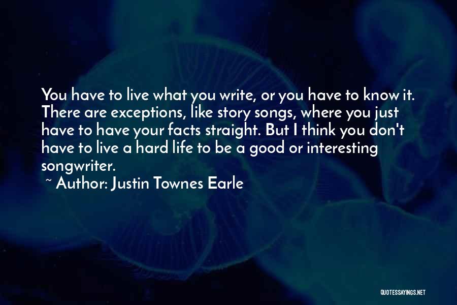 Hard Facts Of Life Quotes By Justin Townes Earle