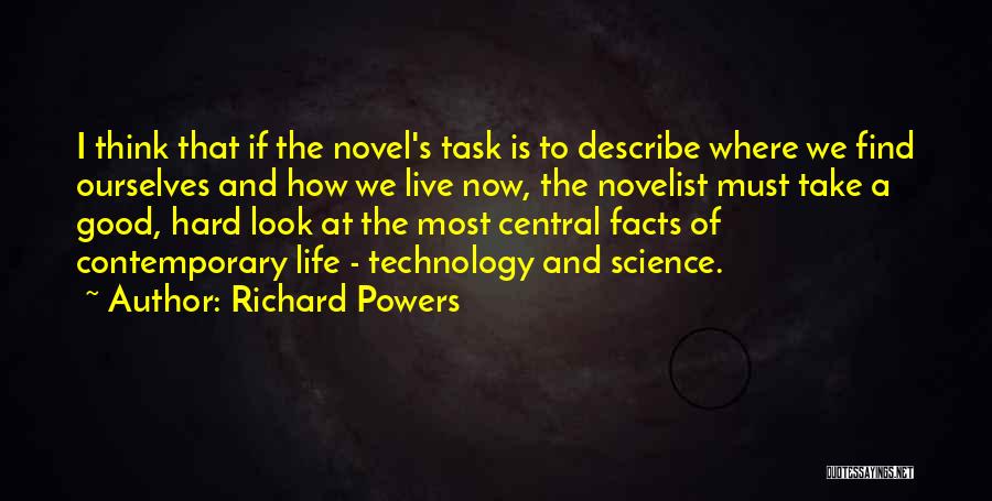 Hard Facts Of Life Quotes By Richard Powers