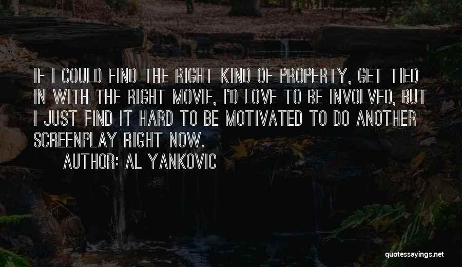 Hard Find Movie Quotes By Al Yankovic
