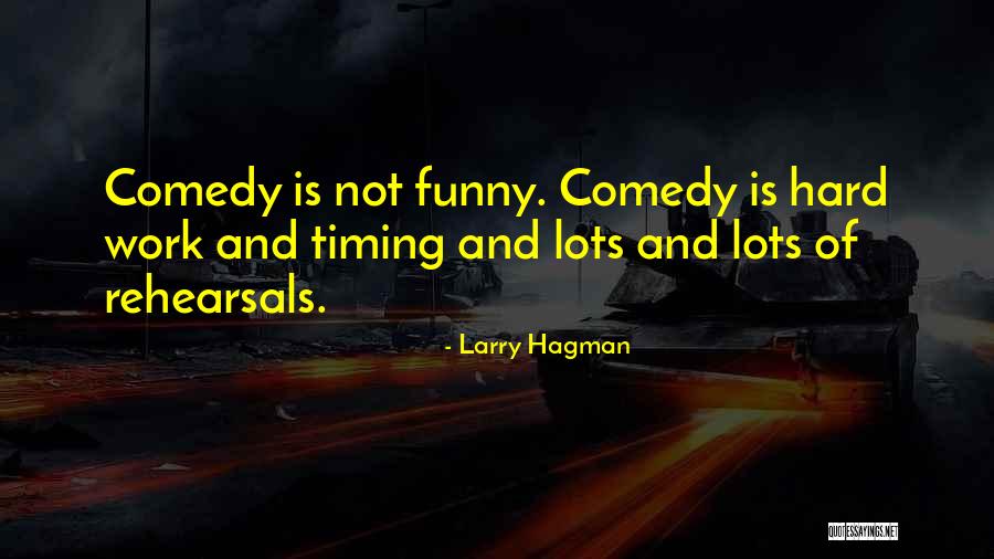 Hard Funny Quotes By Larry Hagman