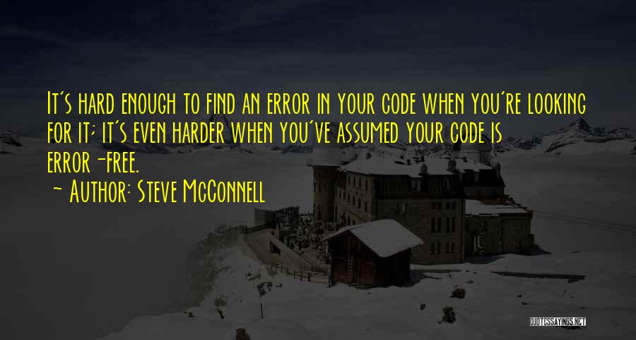 Hard Funny Quotes By Steve McConnell