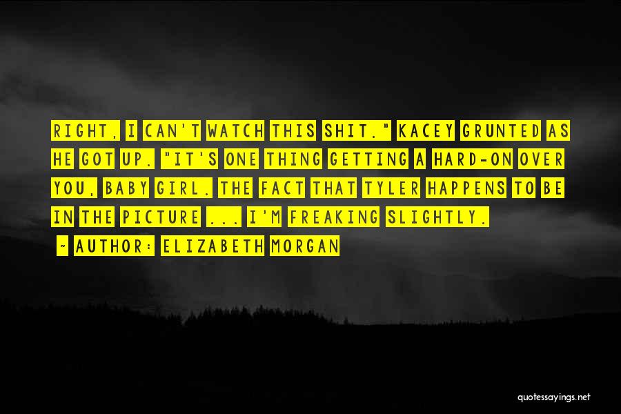 Hard Getting Over You Quotes By Elizabeth Morgan