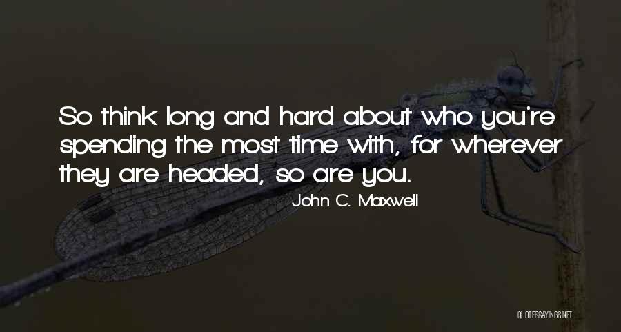 Hard Headed Quotes By John C. Maxwell