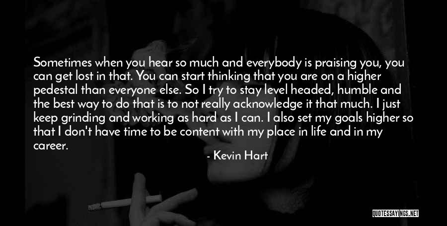 Hard Headed Quotes By Kevin Hart