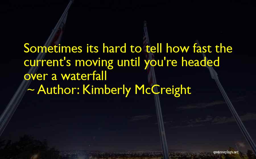 Hard Headed Quotes By Kimberly McCreight