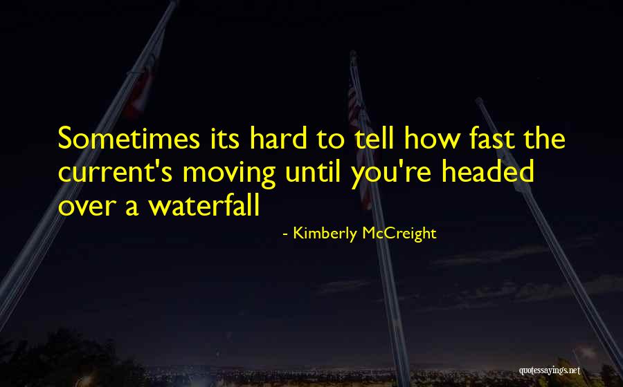 Hard Headed Quotes By Kimberly McCreight