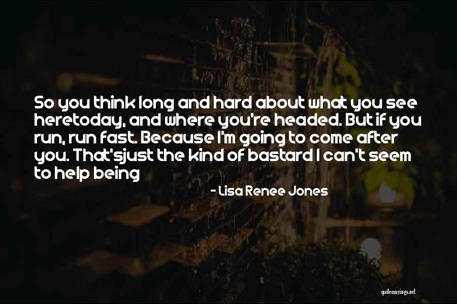 Hard Headed Quotes By Lisa Renee Jones