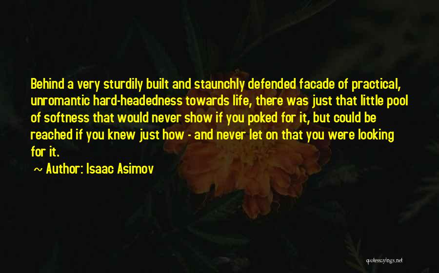 Hard Headedness Quotes By Isaac Asimov