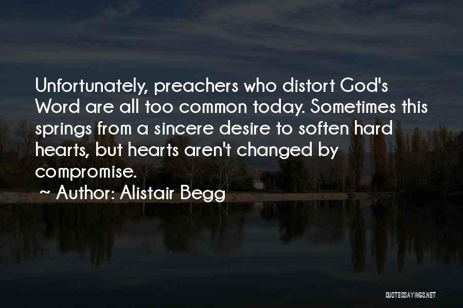 Hard Hearts Quotes By Alistair Begg