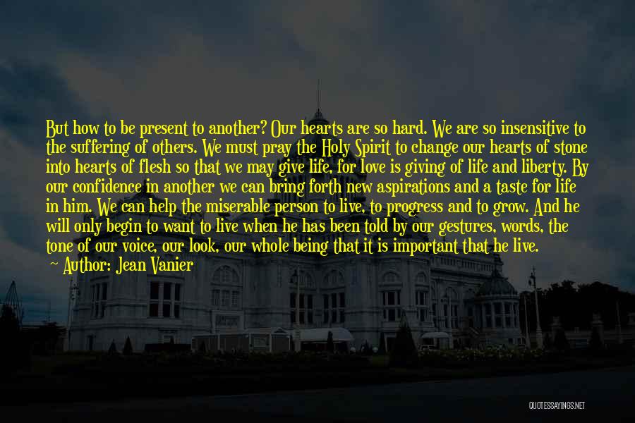 Hard Hearts Quotes By Jean Vanier