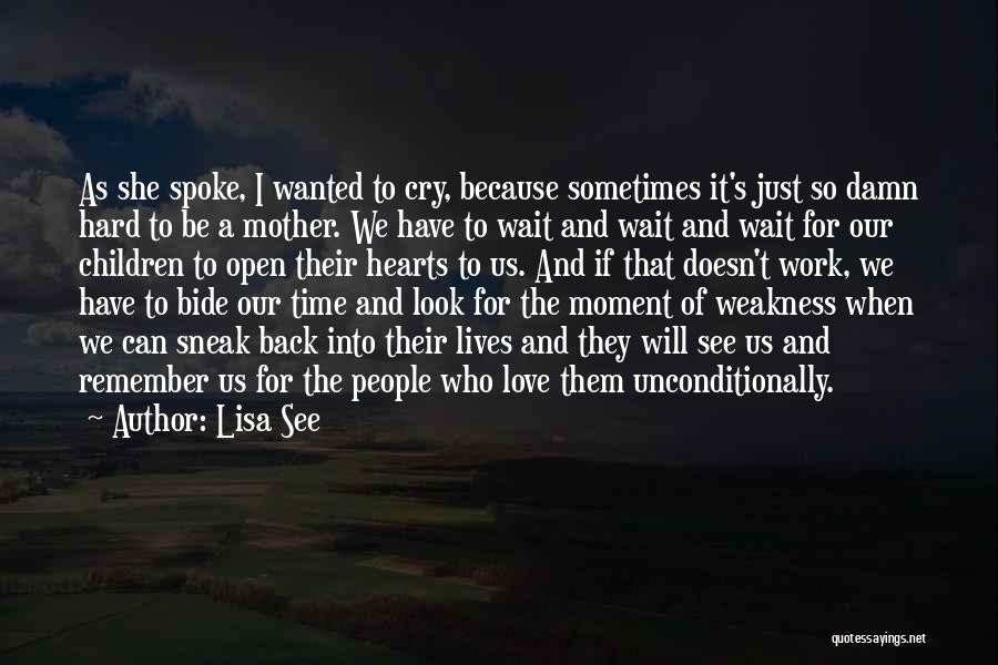 Hard Hearts Quotes By Lisa See