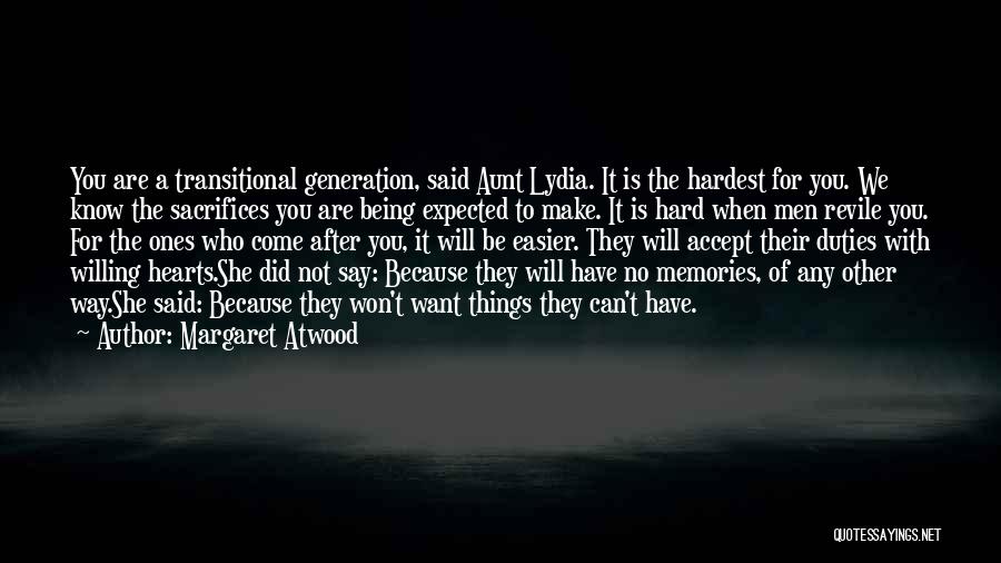 Hard Hearts Quotes By Margaret Atwood