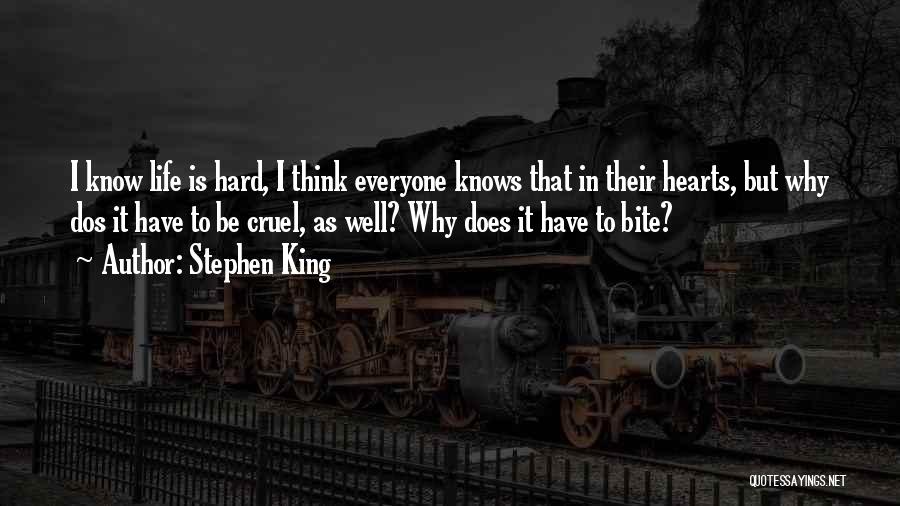 Hard Hearts Quotes By Stephen King