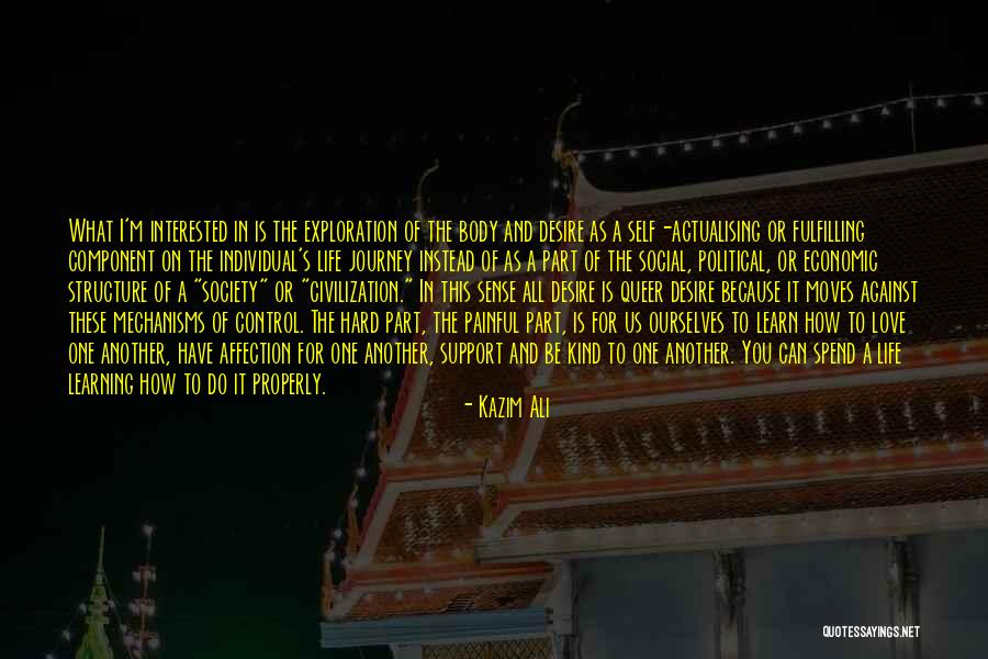 Hard Journey Quotes By Kazim Ali Hard Journey Quotes By Kazim Ali