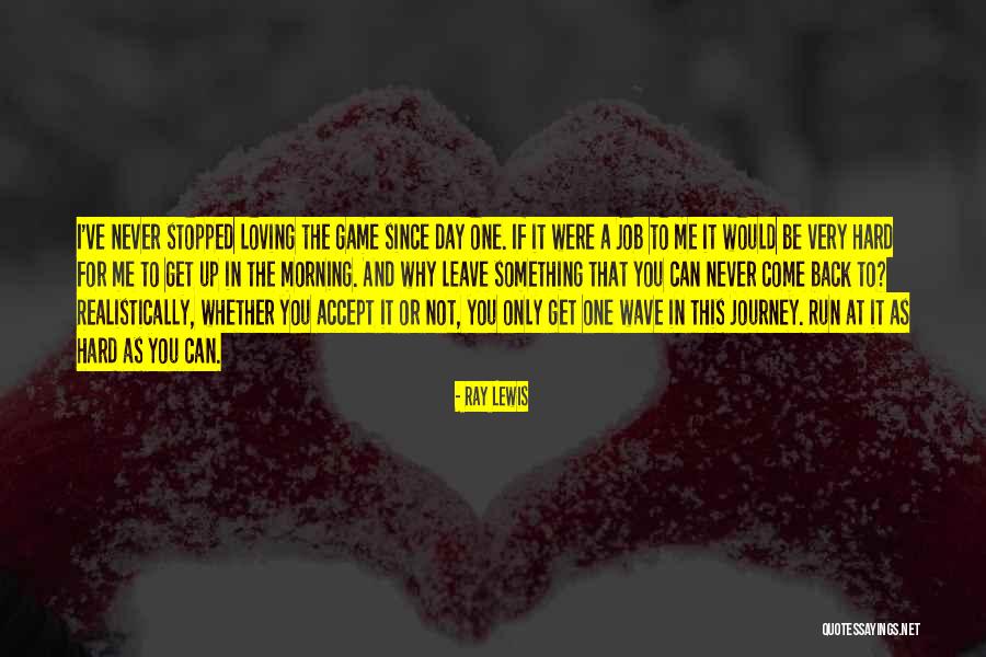 Hard Journey Quotes By Ray Lewis Hard Journey Quotes By Ray Lewis