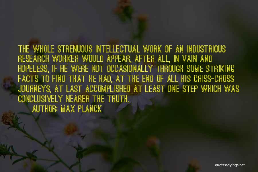 Hard Journeys Quotes By Max Planck