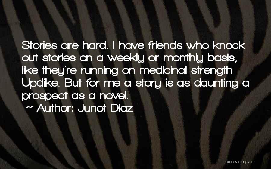 Hard Knock Quotes By Junot Diaz