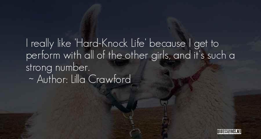 Hard Knock Quotes By Lilla Crawford