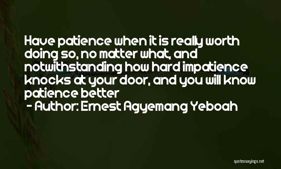 Hard Knocks Quotes By Ernest Agyemang Yeboah