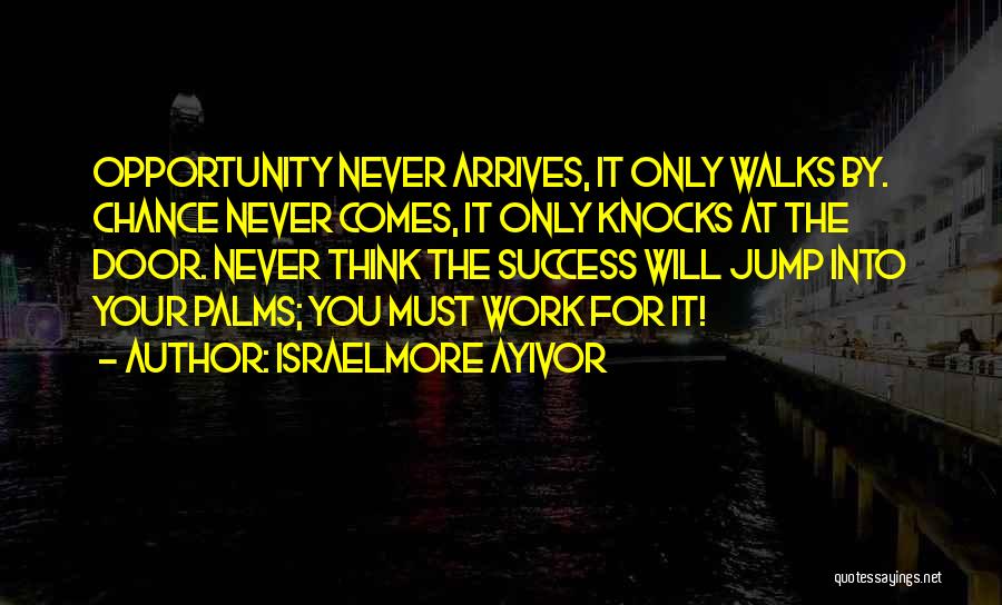 Hard Knocks Quotes By Israelmore Ayivor